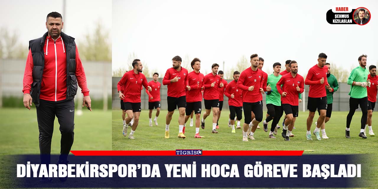 Diyarbekirspor’da yeni hoca göreve başladı