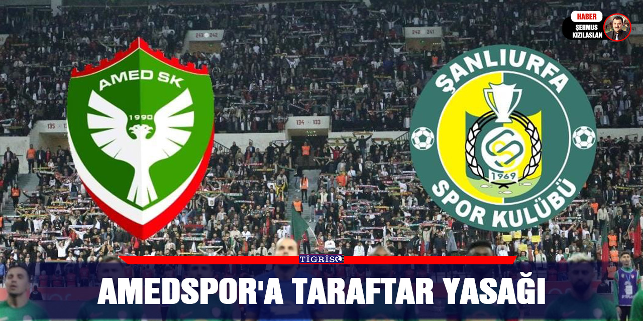 Amedspor'a taraftar yasağı