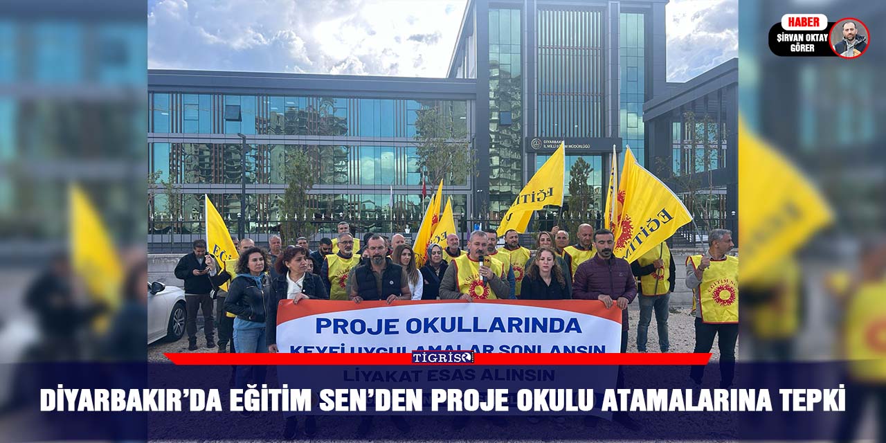 Diyarbakır’da Eğitim Sen’den Proje Okulu Atamalarına Tepki
