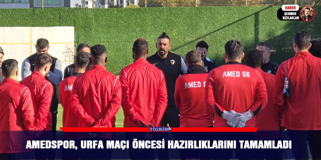 Amedspor, Urfa Maçı Öncesi hazırlıklarını tamamladı