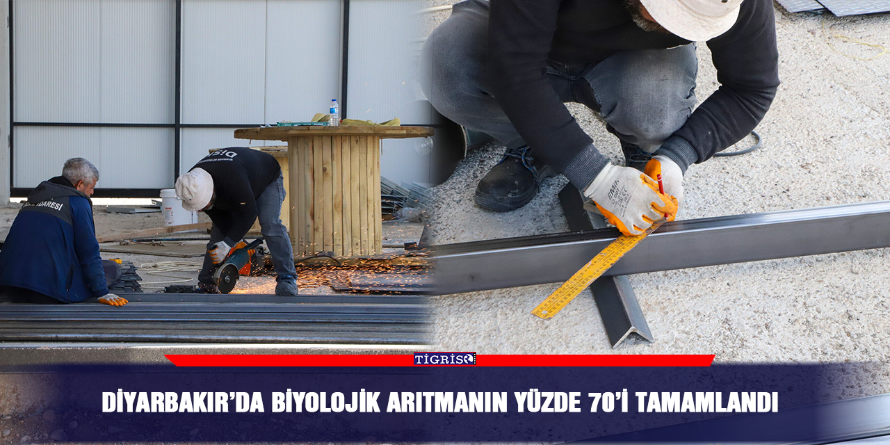 Diyarbakır’da biyolojik arıtmanın yüzde 70’i tamamlandı