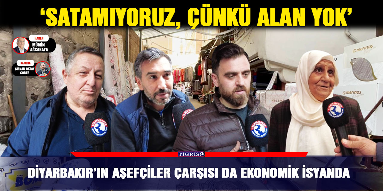 VİDEO - Diyarbakır’ın Aşefçiler Çarşısı da ekonomik isyanda