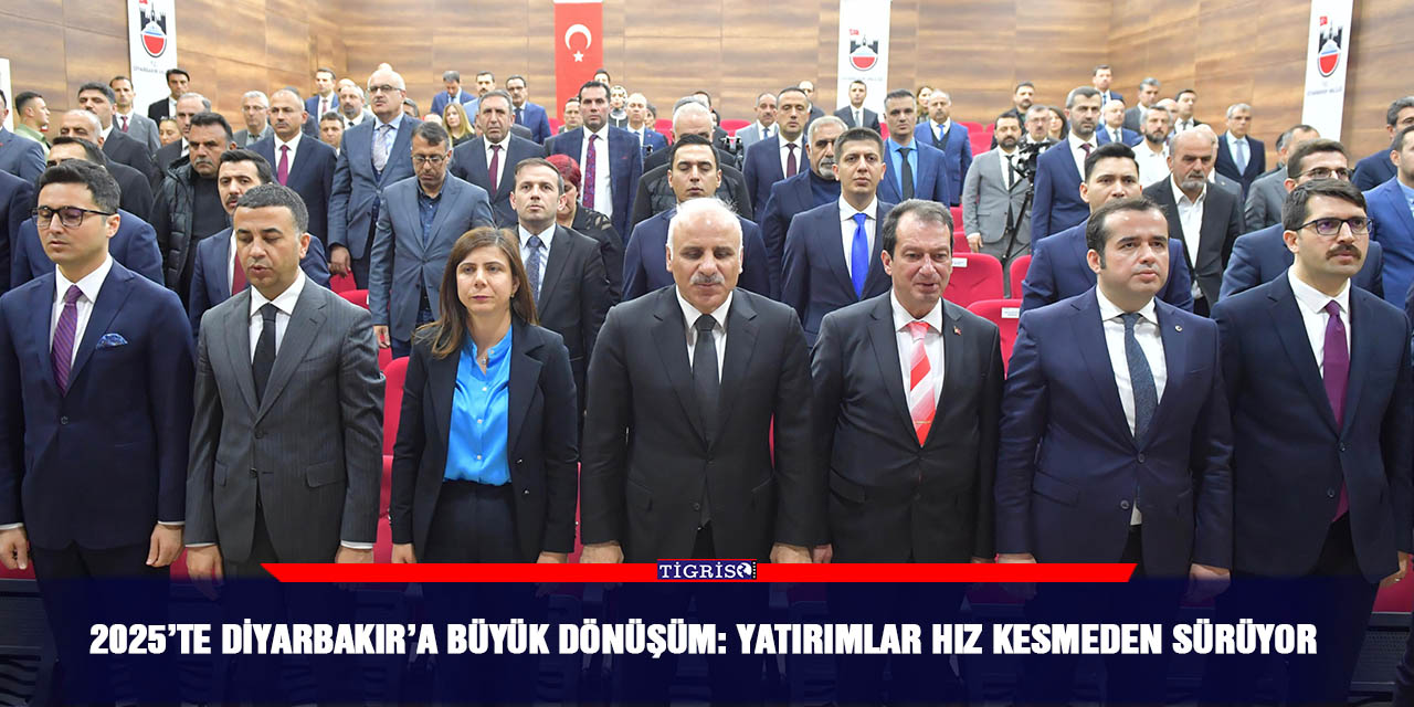 2025’te Diyarbakır’a Büyük Dönüşüm: Yatırımlar Hız Kesmeden Sürüyor