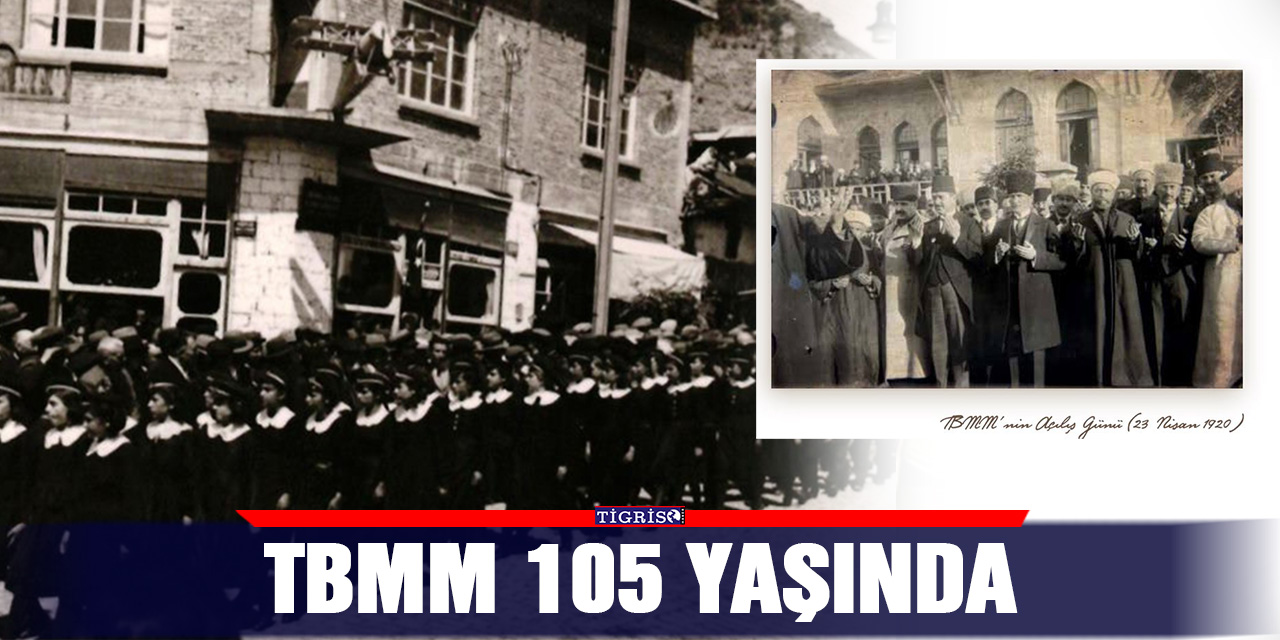 TBMM 105 yaşında
