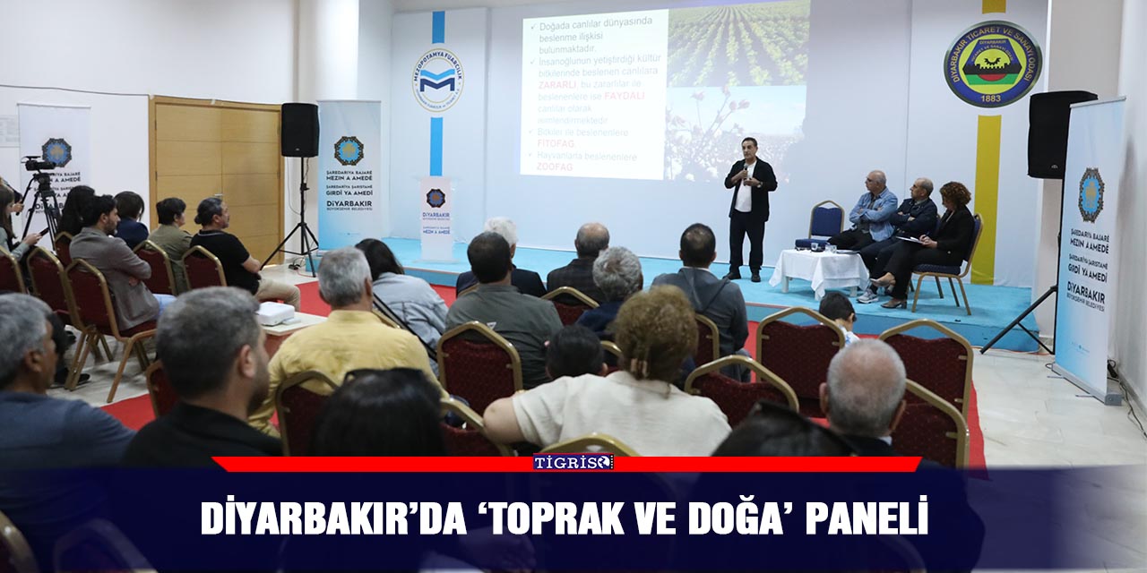 Diyarbakır’da ‘toprak ve Doğa’ paneli