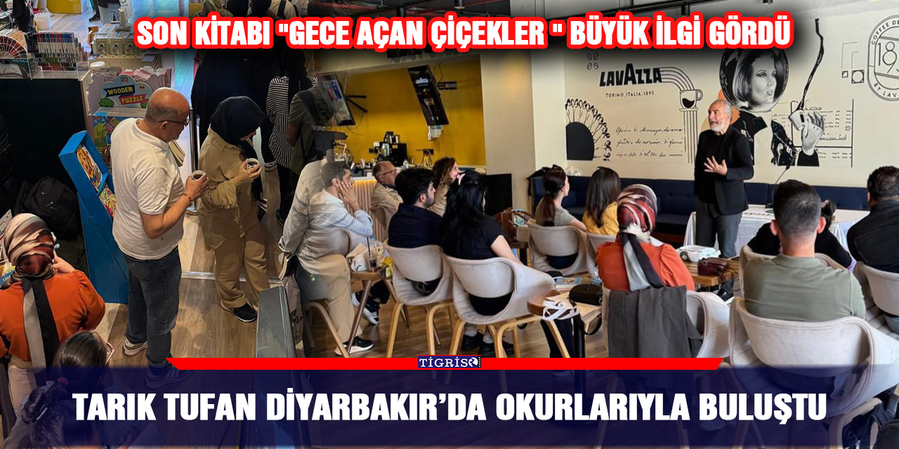 Tarık Tufan Diyarbakır’da Okurlarıyla Buluştu