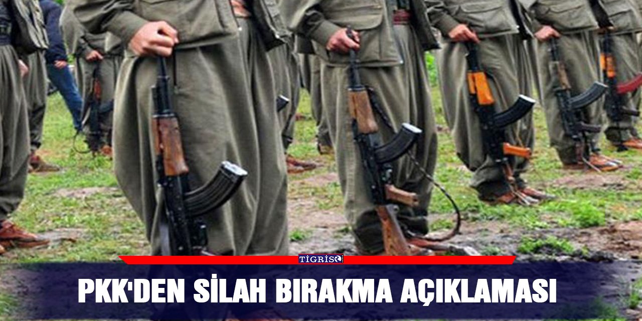 PKK'den silah bırakma açıklaması