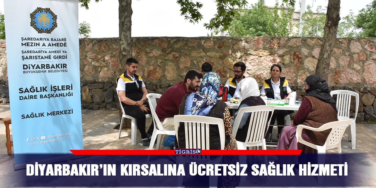 Diyarbakır’ın kırsalına ücretsiz sağlık hizmeti
