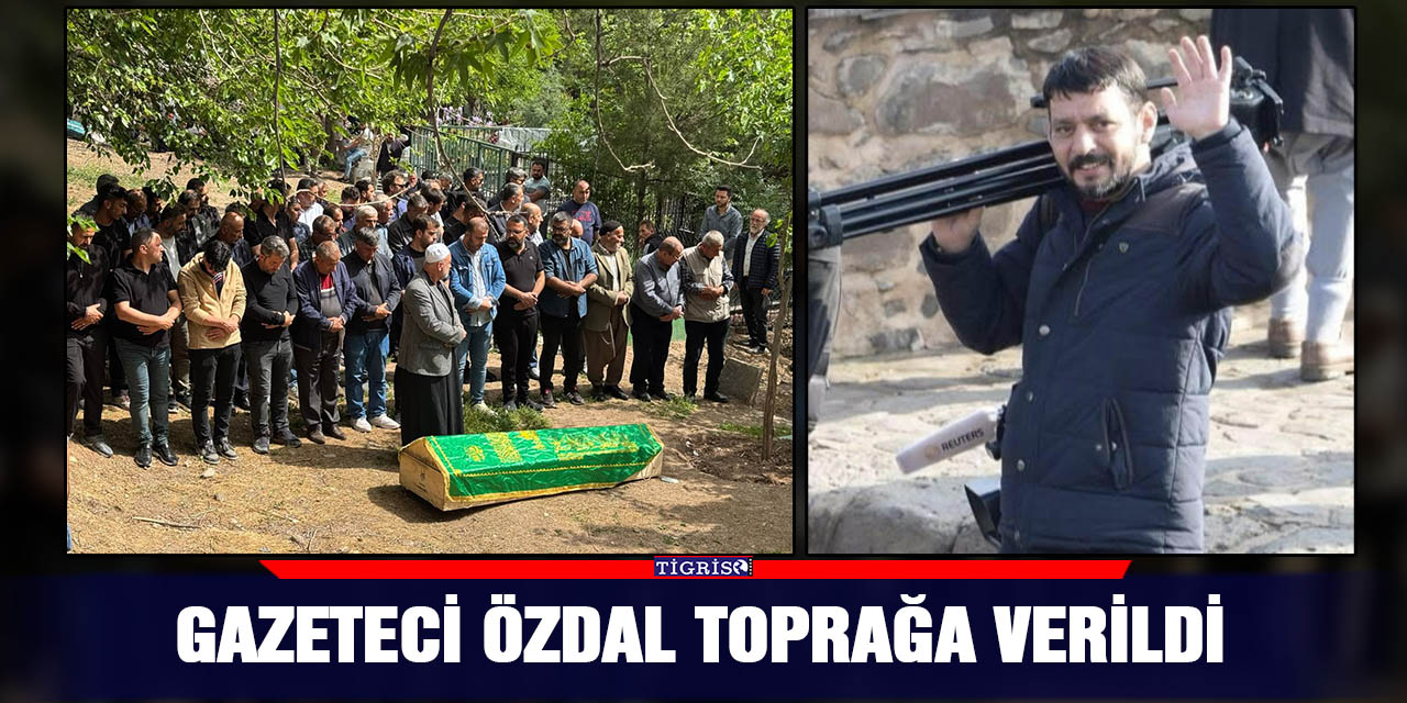 Gazeteci Özdal toprağa verildi