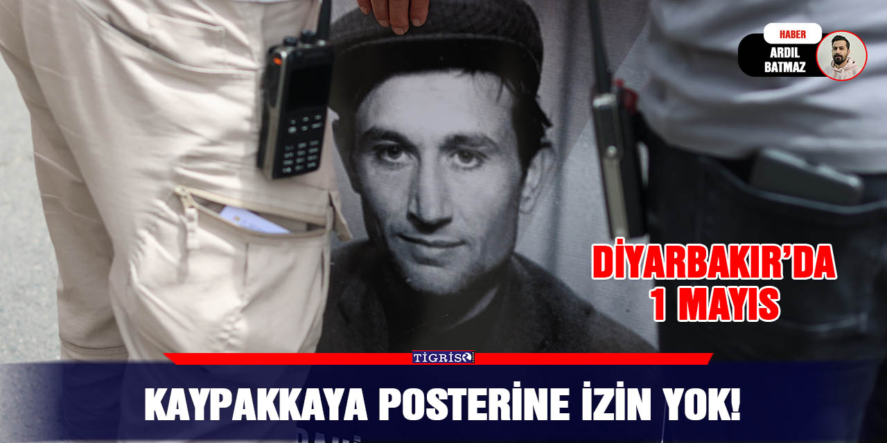 Kaypakkaya posterine izin yok!