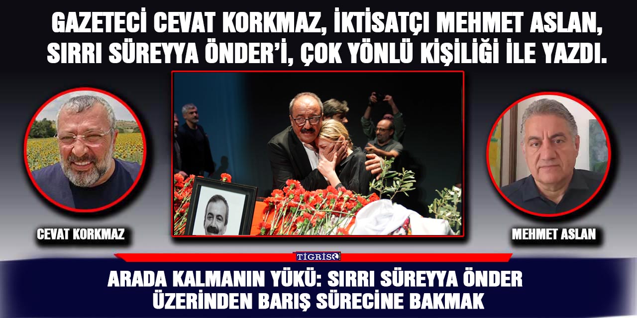 Arada Kalmanın Yükü: Sırrı Süreyya Önder Üzerinden Barış Sürecine Bakmak