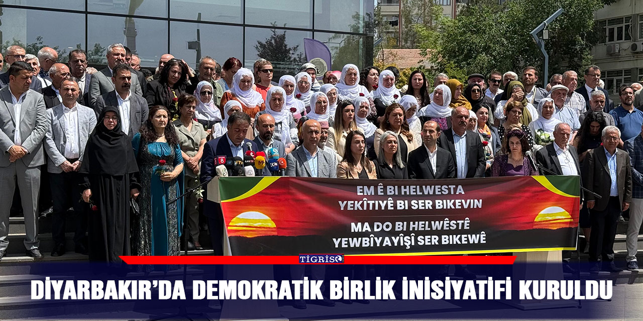 Diyarbakır’da Demokratik Birlik İnisiyatifi kuruldu