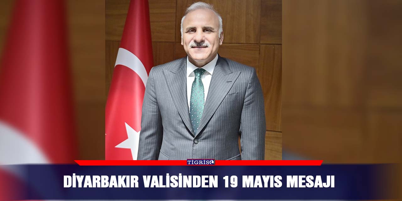 Diyarbakır Valisinden 19 Mayıs mesajı