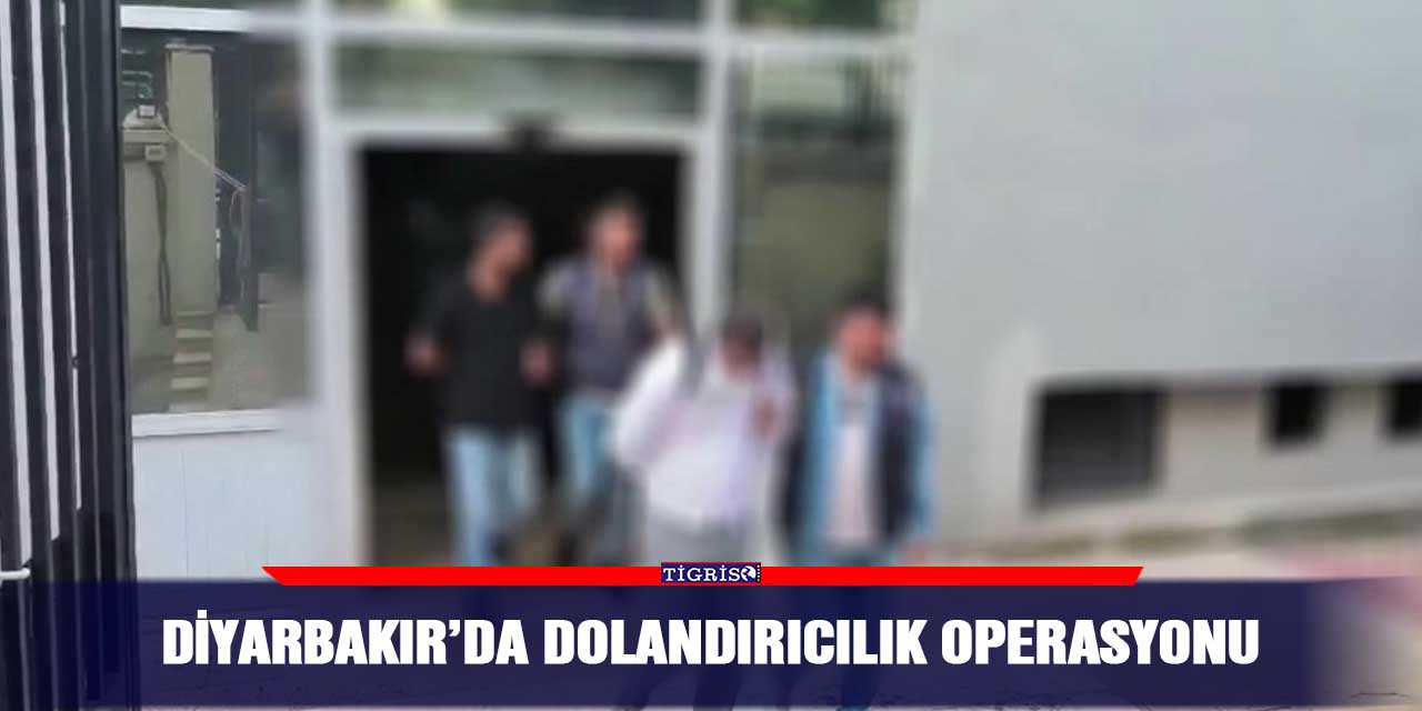 VİDEO - Diyarbakır’da dolandırıcılık operasyonu