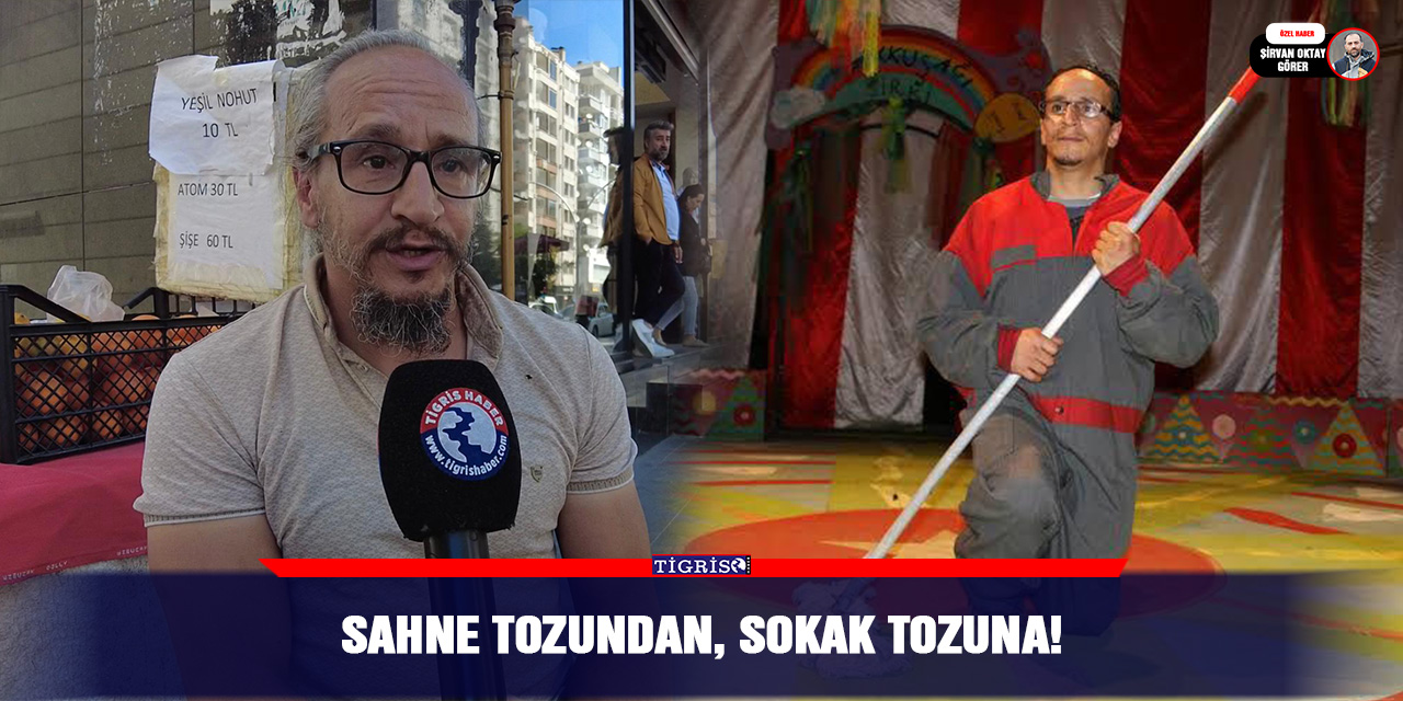 VİDEO - Sahne tozundan, sokak tozuna!