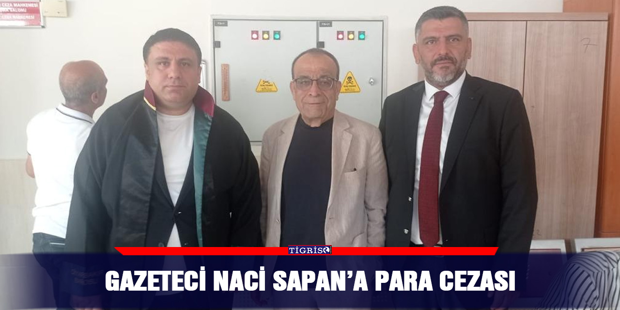 Gazeteci Naci Sapan’a para cezası