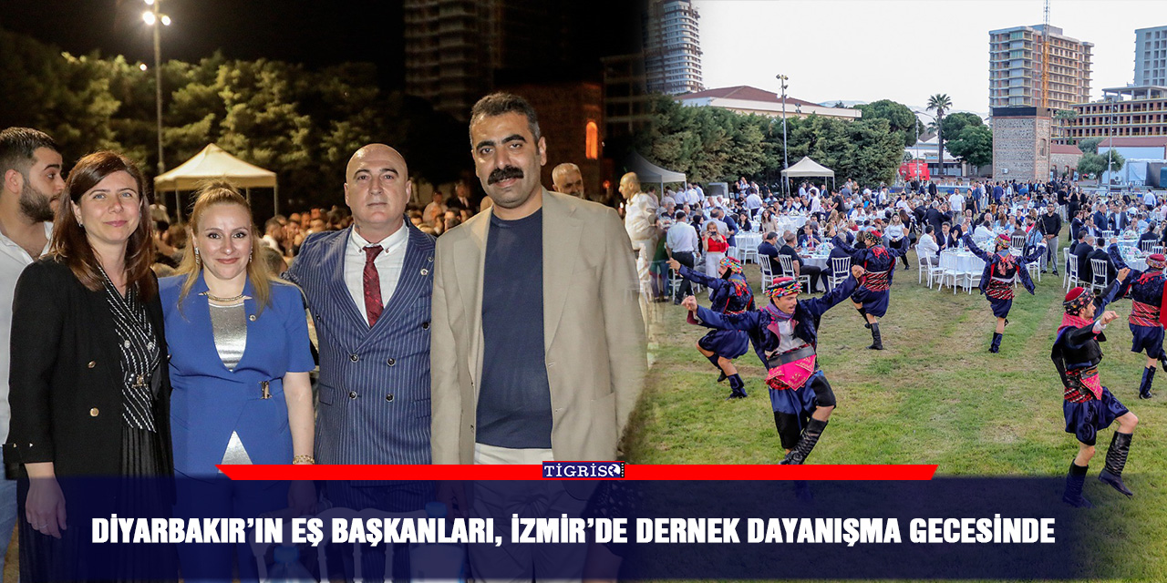 Diyarbakır’ın Eş Başkanları, İzmir’de dernek dayanışma gecesinde
