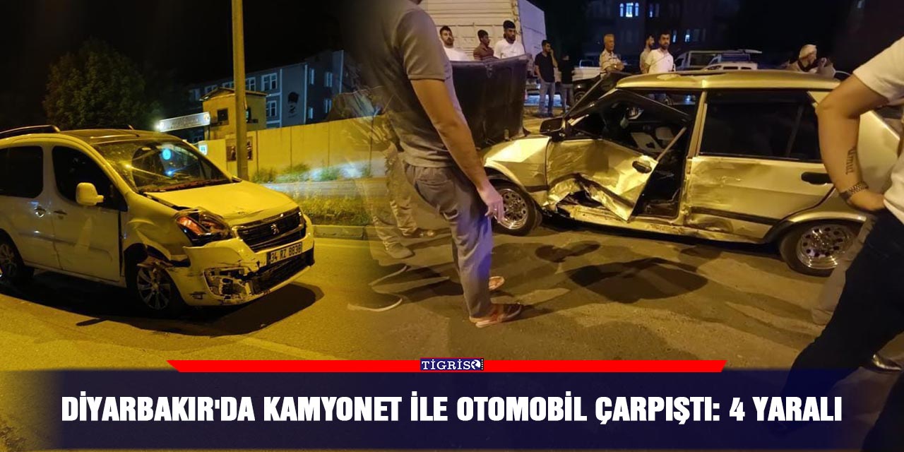Diyarbakır'da kamyonet ile otomobil çarpıştı: 4 yaralı