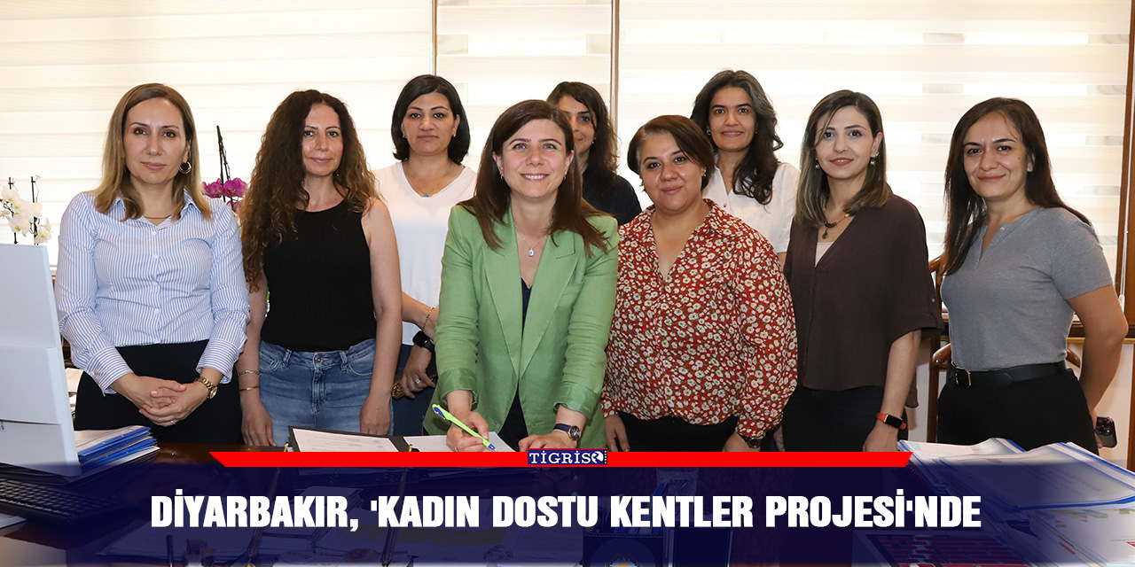 Diyarbakır, 'Kadın Dostu Kentler Projesi'nde