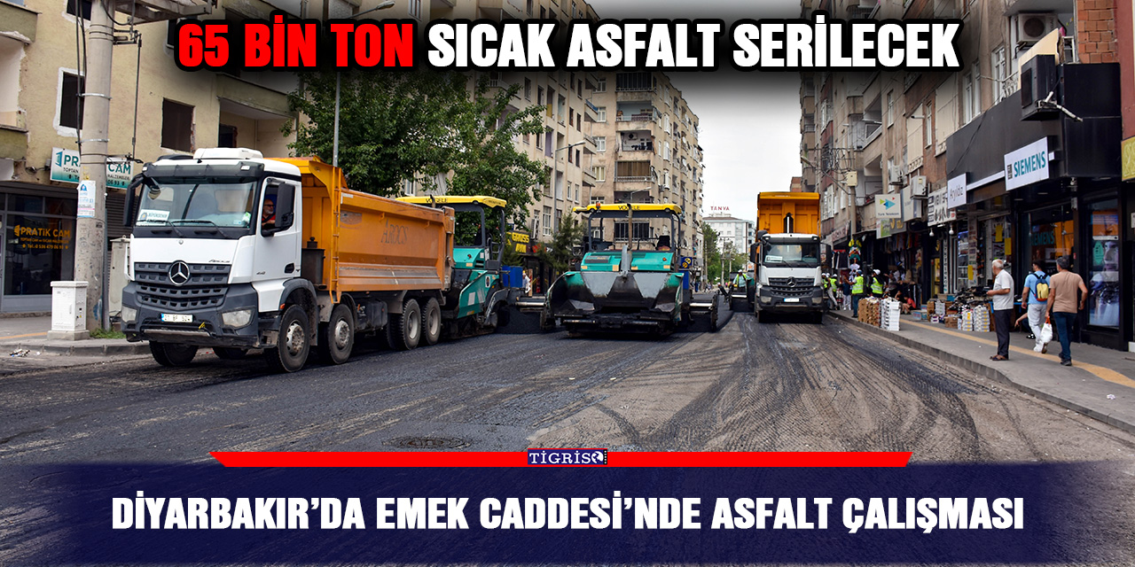 Diyarbakır’da Emek Caddesi’nde asfalt çalışması