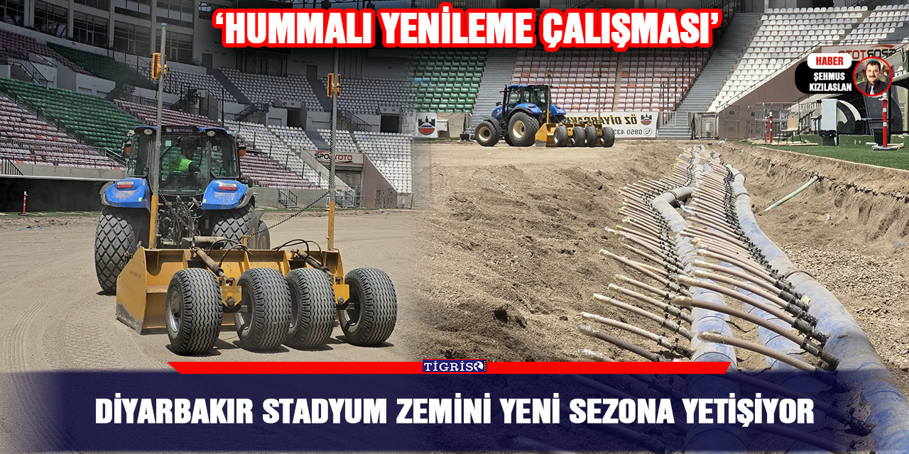 Diyarbakır stadyum zemini yeni sezona yetişiyor