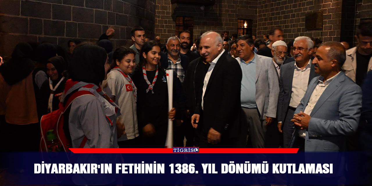 Diyarbakır'ın fethinin 1386. yıl dönümü kutlaması