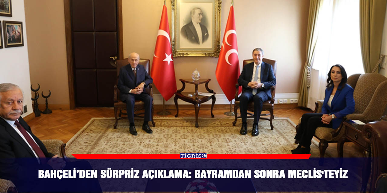 Bahçeli’den sürpriz açıklama: Bayramdan sonra Meclis'teyiz