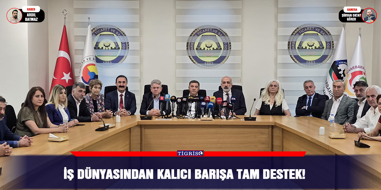 İş dünyasından kalıcı barışa tam destek!