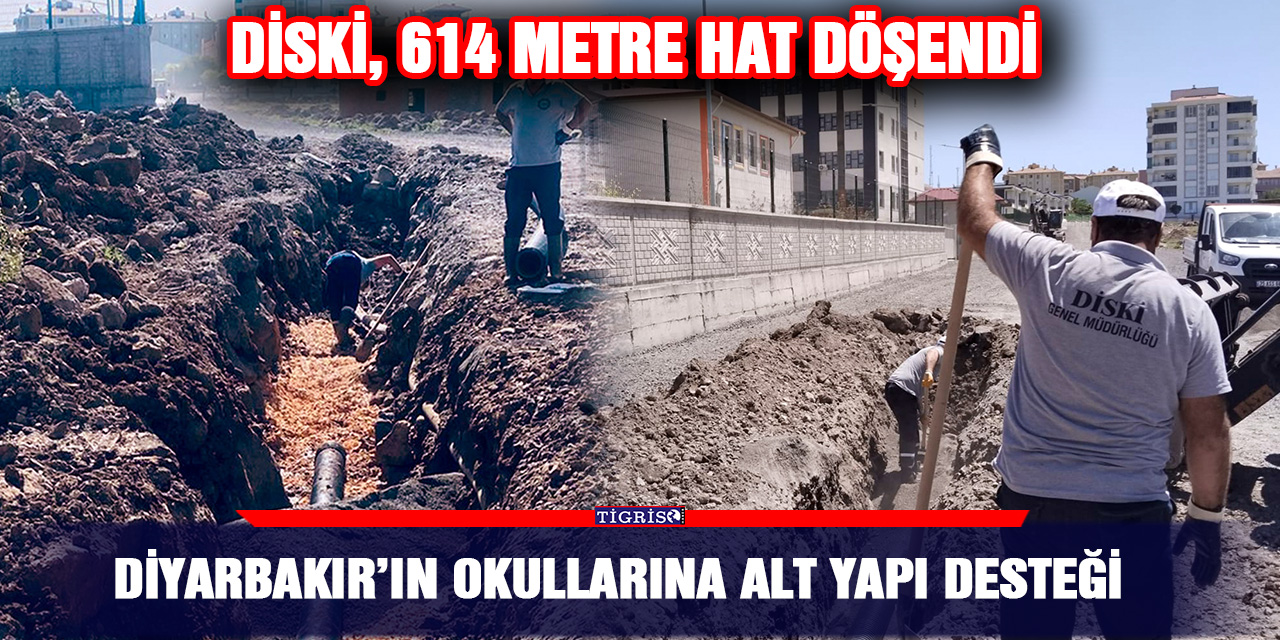 Diyarbakır’ın okullarına alt yapı desteği
