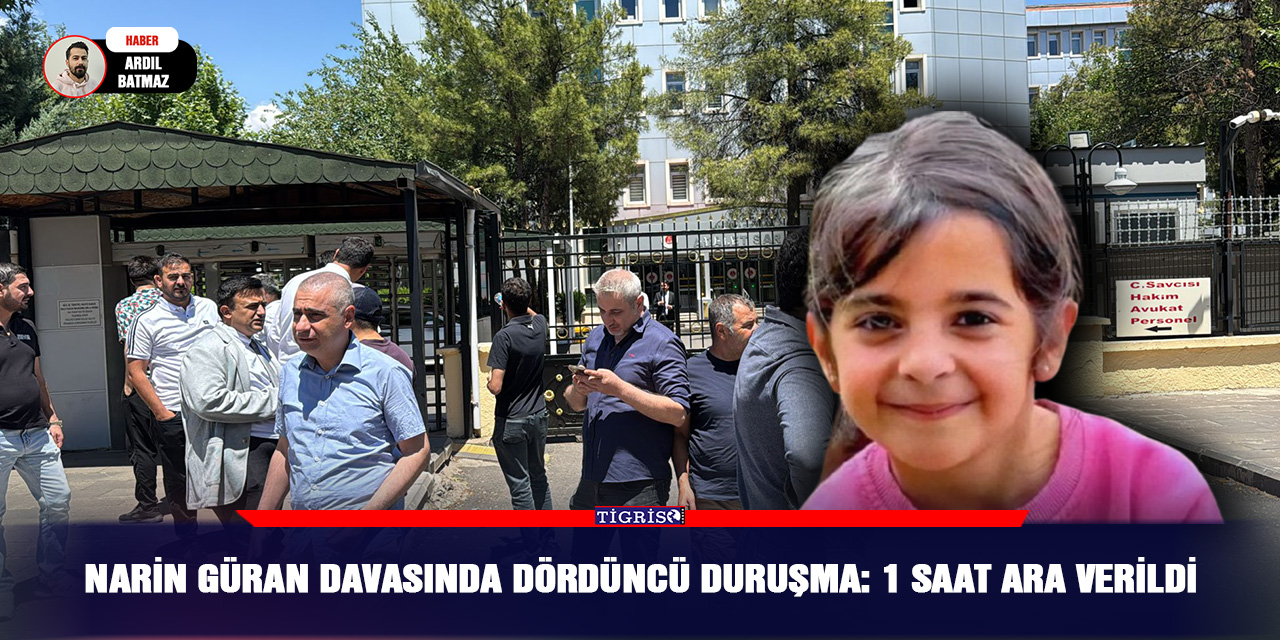 Narin Güran davasında dördüncü duruşma: 1 saat ara verildi