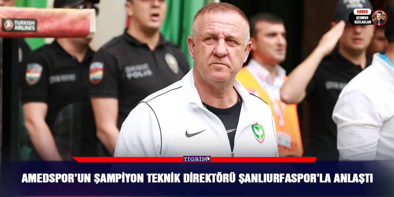 Amedspor’un Şampiyon Teknik Direktörü Şanlıurfaspor’la Anlaştı