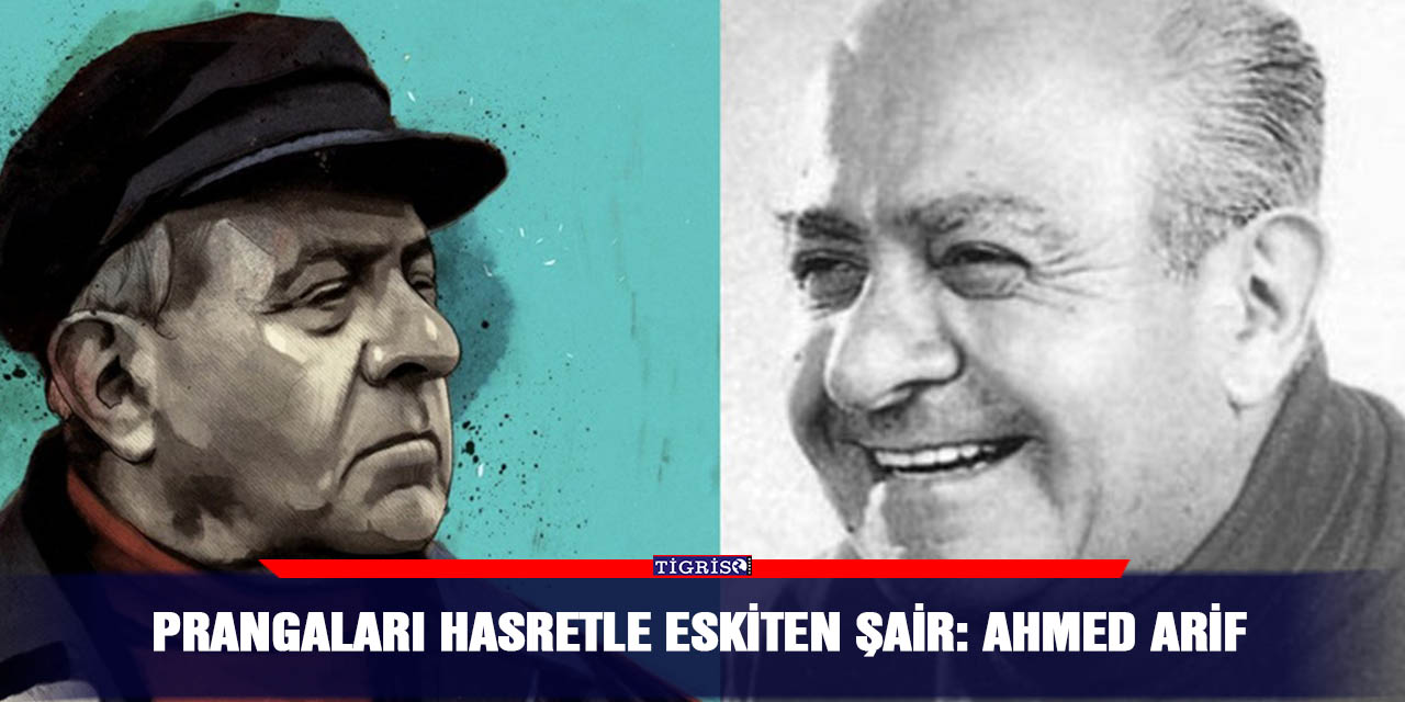 Prangaları hasretle eskiten şair: Ahmed Arif