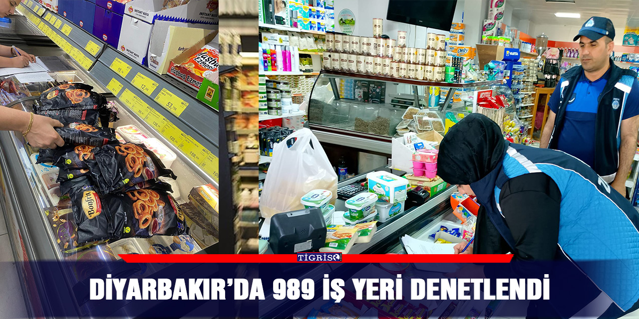 Diyarbakır’da 989 iş yeri denetlendi