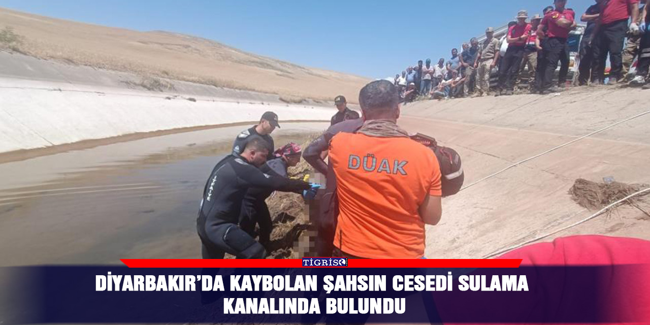 VİDEO - Diyarbakır’da kaybolan şahsın cesedi sulama kanalında bulundu