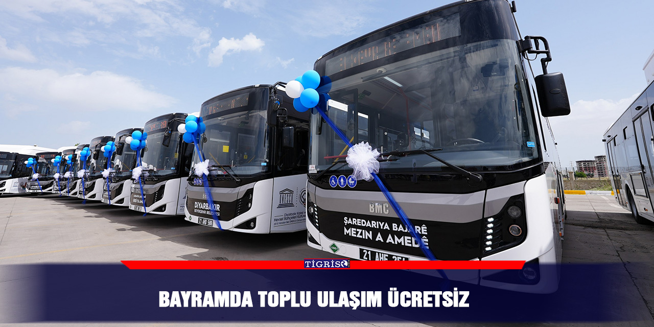 Bayramda toplu ulaşım ücretsiz