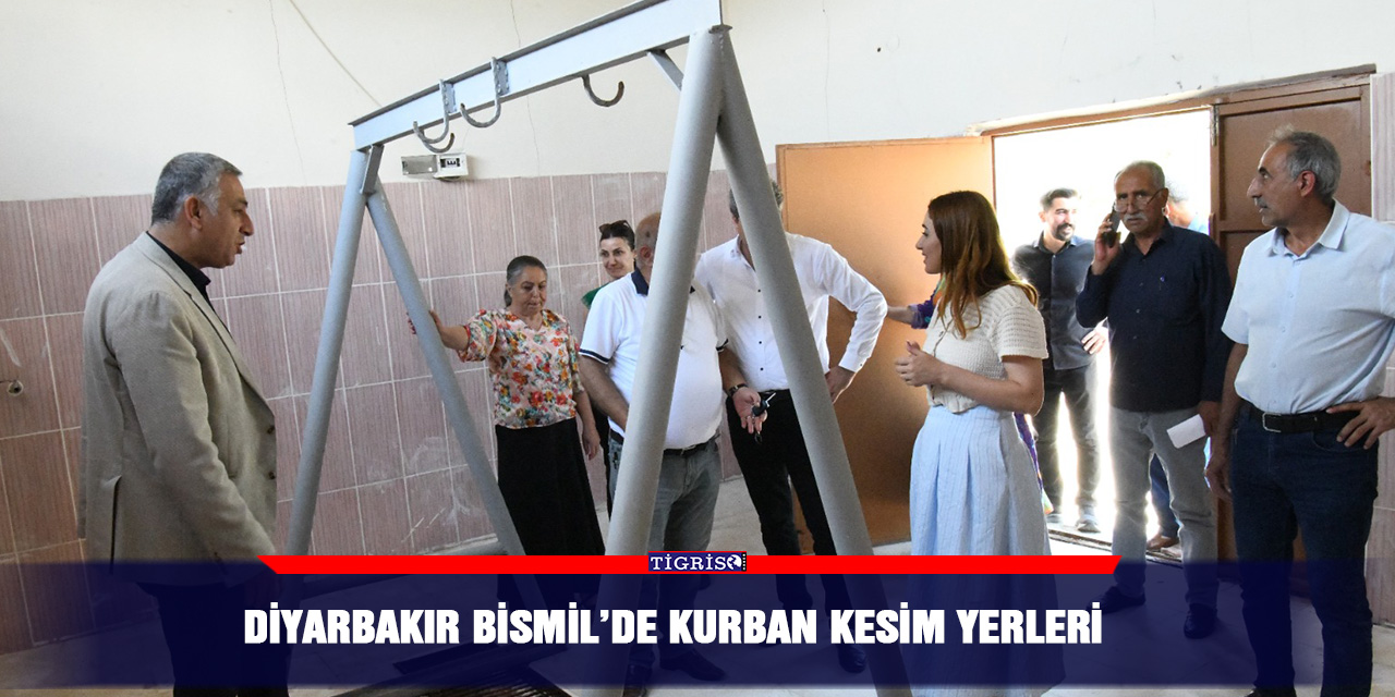 Diyarbakır Bismil’de kurban kesim yerleri