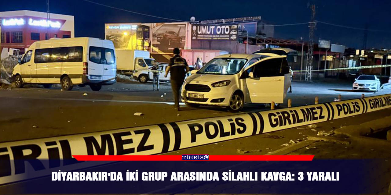 Diyarbakır'da iki grup arasında silahlı kavga: 3 yaralı