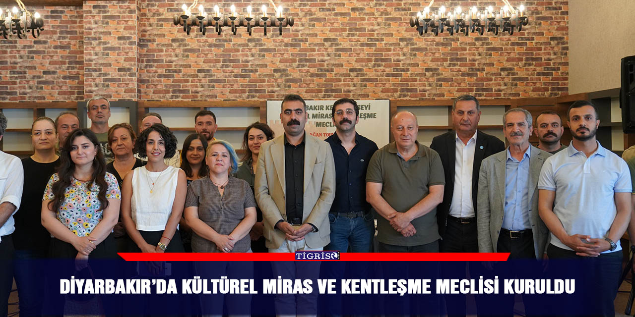 Diyarbakır’da Kültürel Miras ve Kentleşme Meclisi Kuruldu
