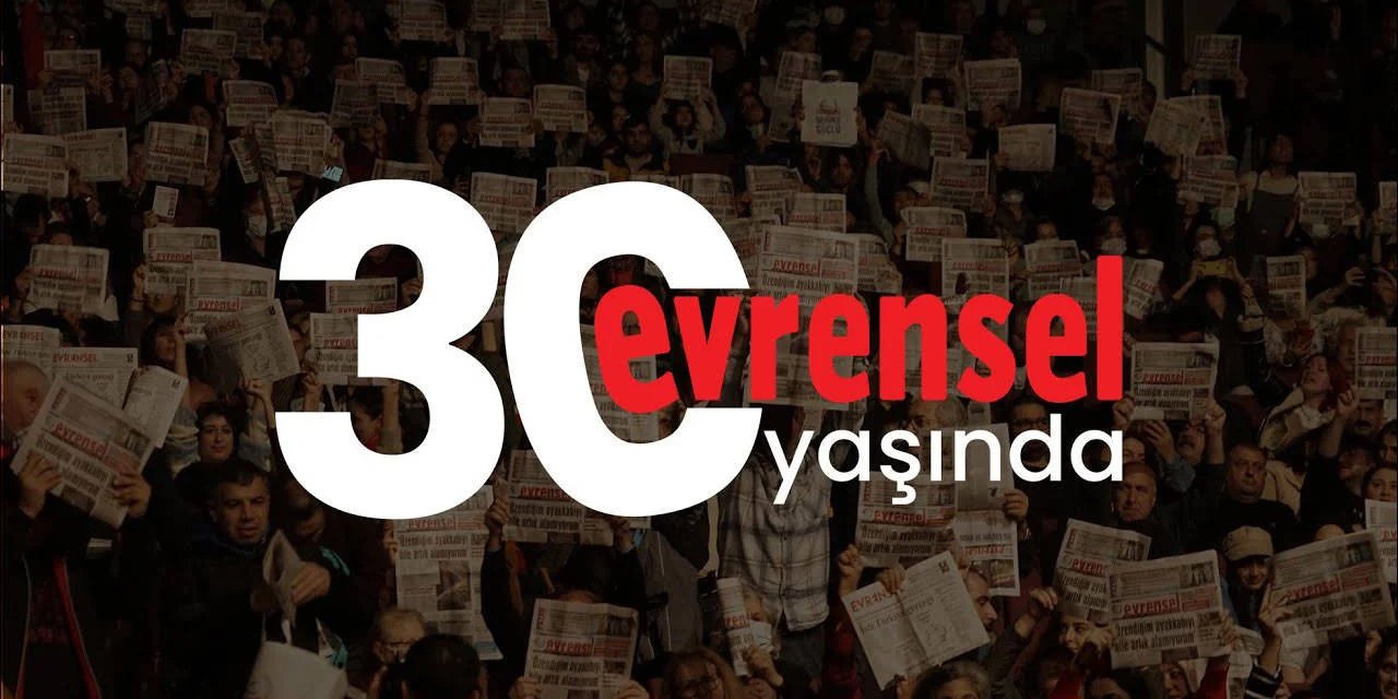 Evrensel gazetesi 30 yaşında