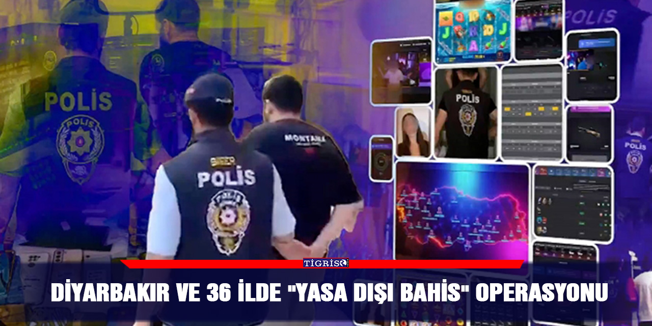 VİDEO - Diyarbakır ve 36 İlde "yasa dışı bahis" operasyonu