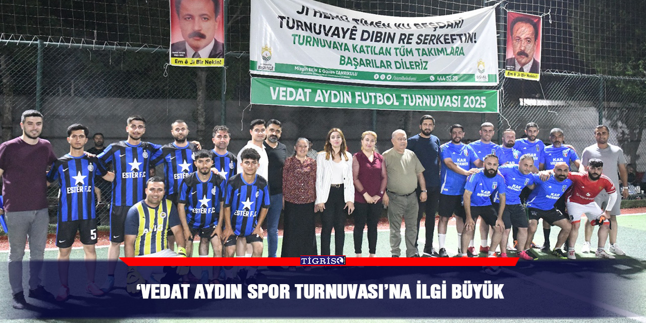 ‘Vedat Aydın spor Turnuvası’na ilgi büyük
