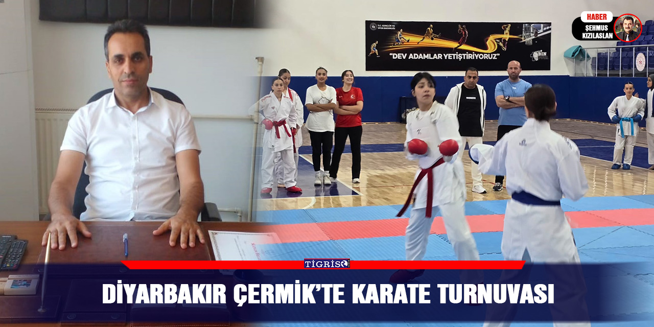 Diyarbakır Çermik’te Karate Turnuvası