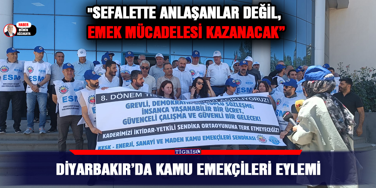 VİDEO - Diyarbakır’da kamu emekçileri eylemi
