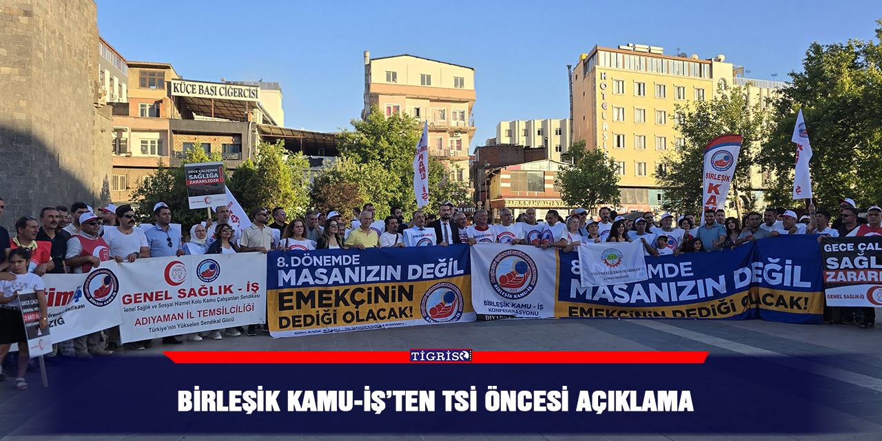 Birleşik Kamu-iş’ten TSİ öncesi açıklama