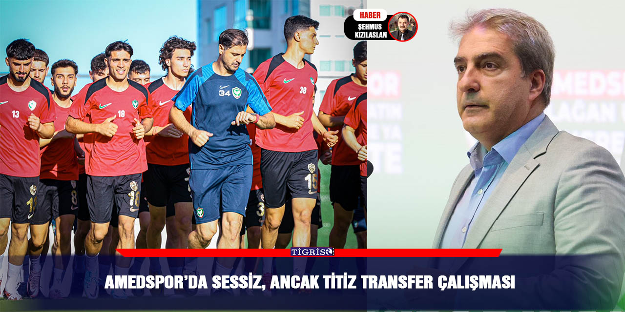 Amedspor’da sessiz, ancak titiz transfer çalışması