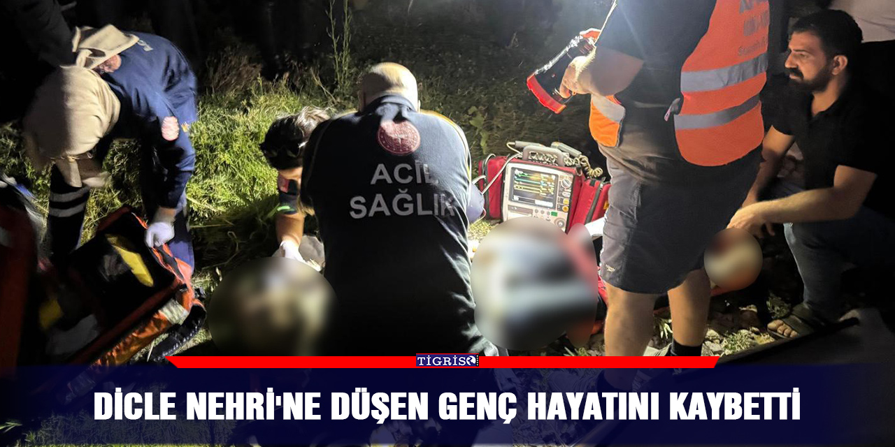 Dicle Nehri'ne düşen genç hayatını kaybetti