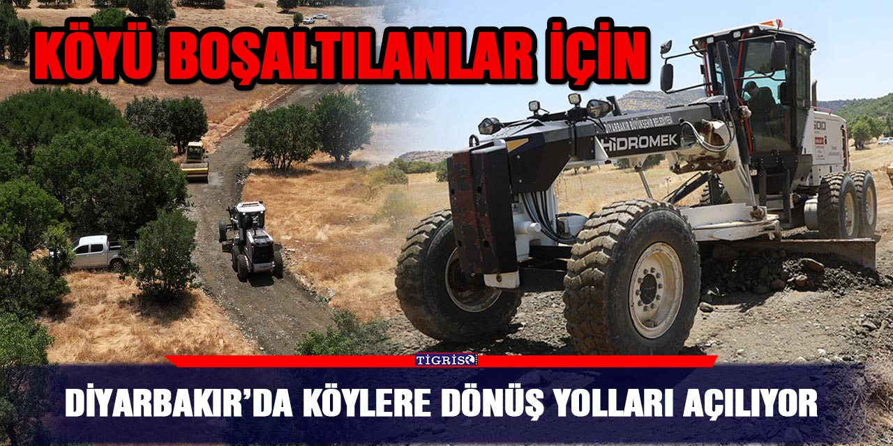 Diyarbakır’da köylere dönüş yolları açılıyor