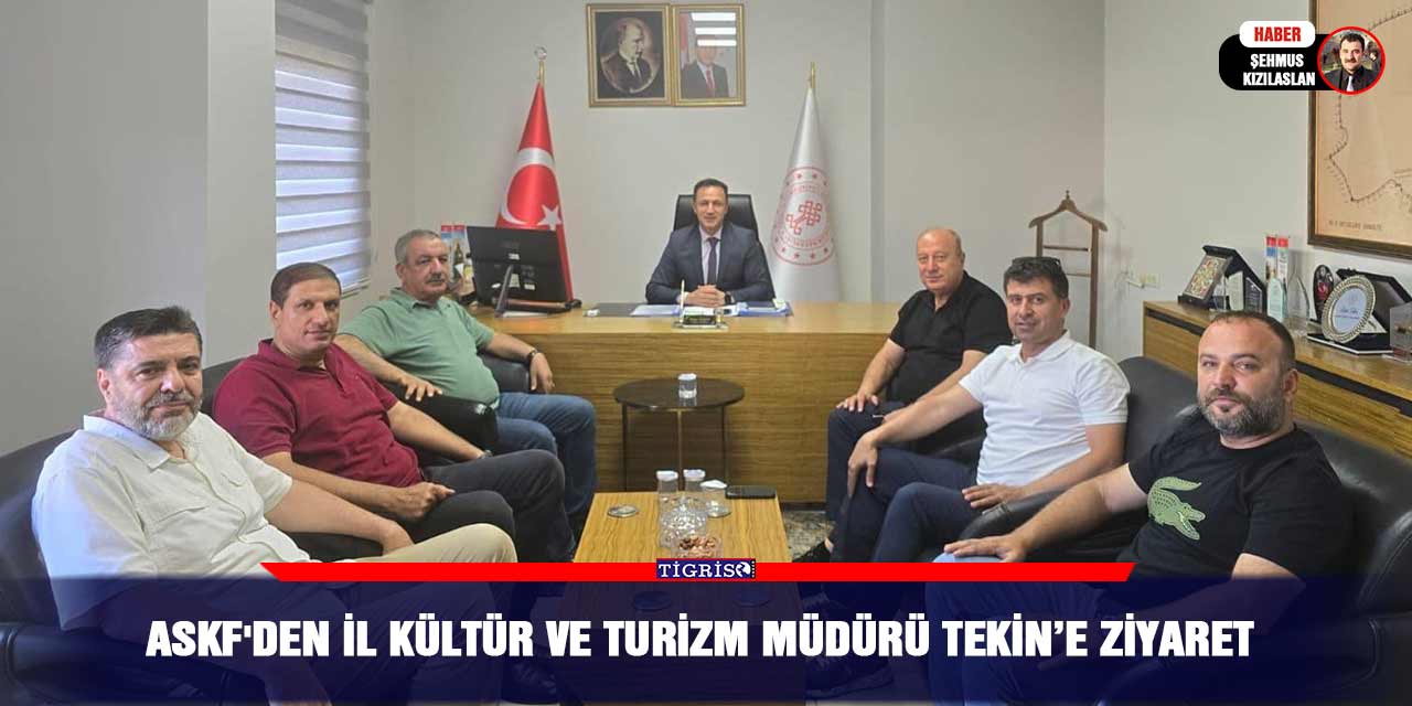 ASKF'den İl Kültür ve Turizm Müdürü Tekin’e ziyaret