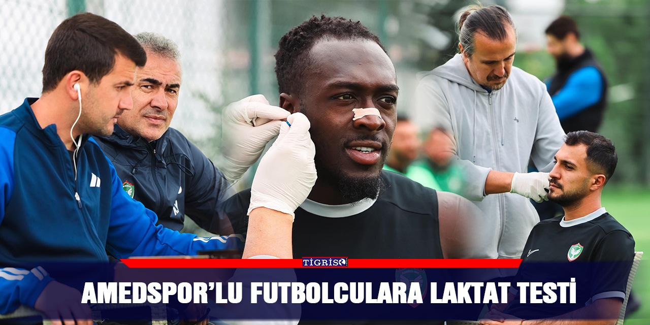 Amedspor’lu futbolculara laktat testi