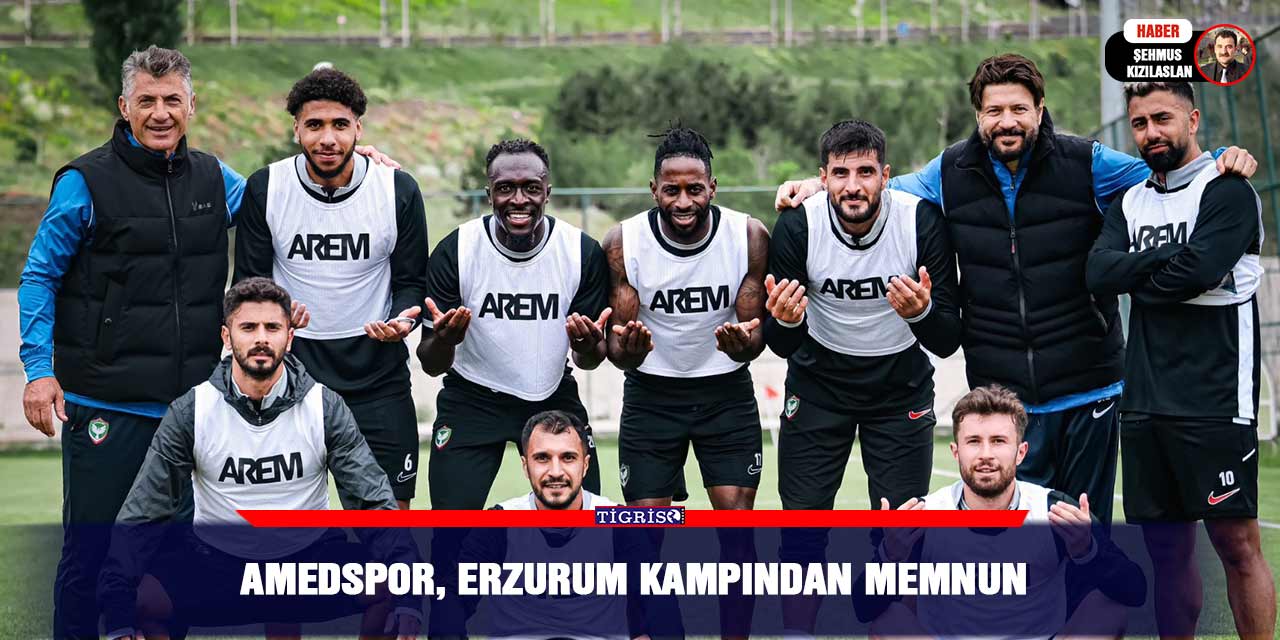 Amedspor, Erzurum kampından memnun